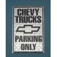 Parking Only Chevy truck